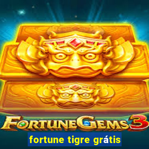 fortune tigre grátis