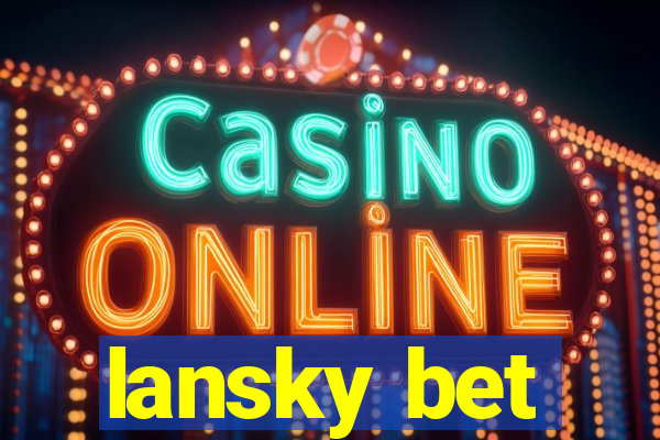 lansky bet