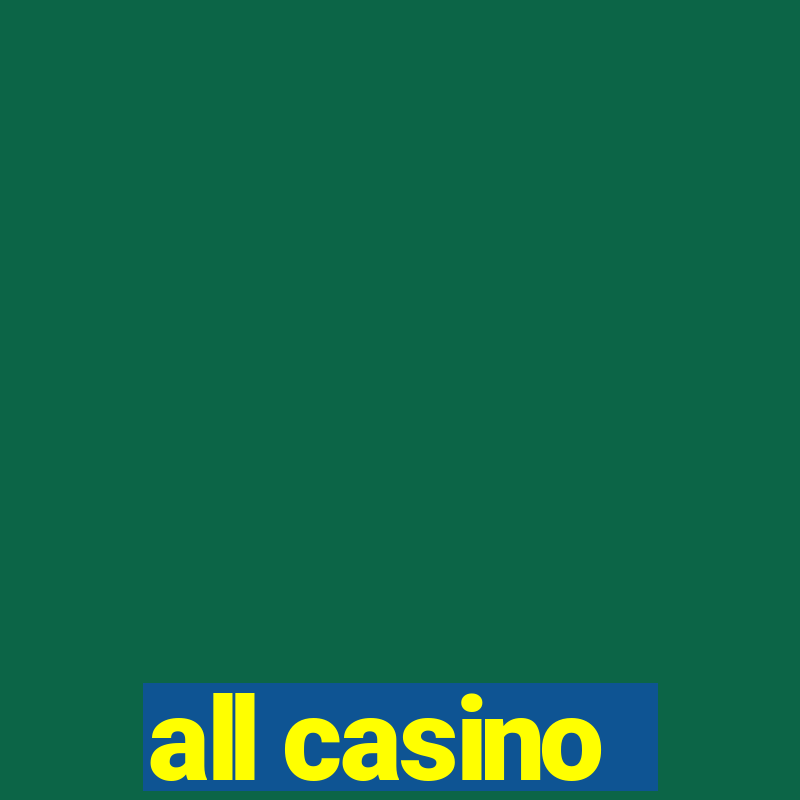 all casino