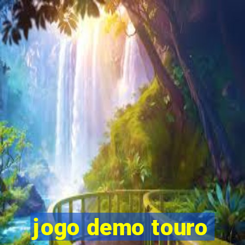 jogo demo touro