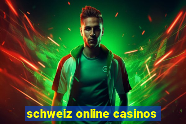 schweiz online casinos