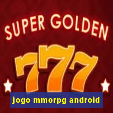 jogo mmorpg android