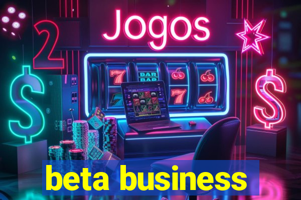 beta business