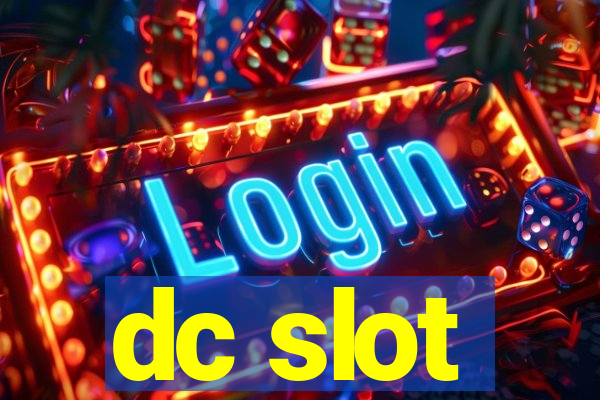 dc slot