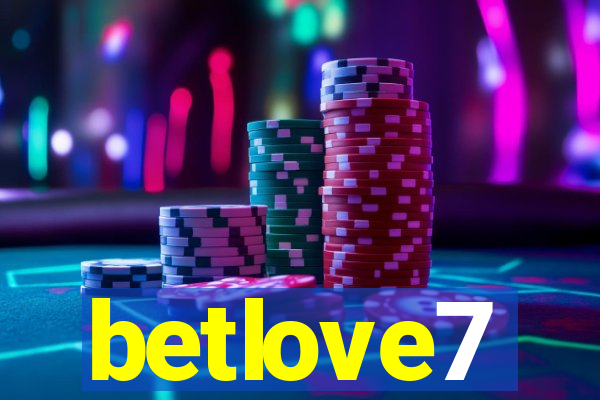 betlove7