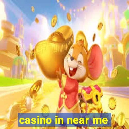 casino in near me