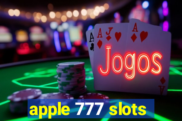 apple 777 slots