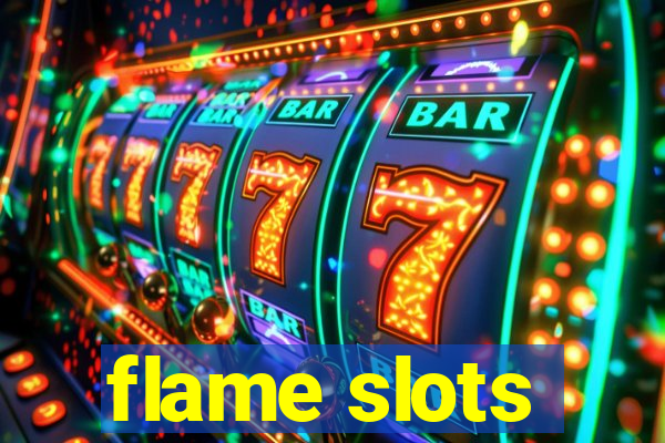 flame slots