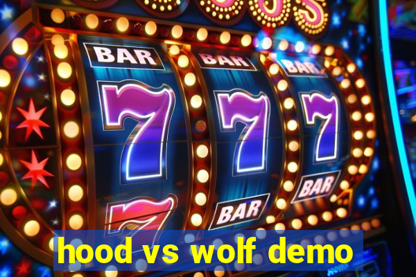 hood vs wolf demo