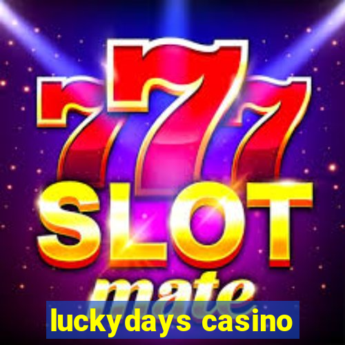 luckydays casino