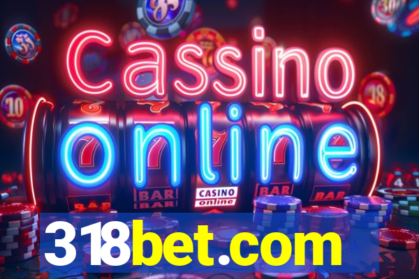 318bet.com