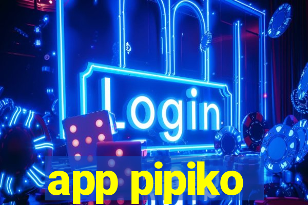 app pipiko