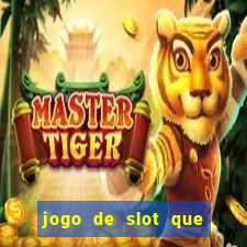 jogo de slot que paga no cadastro