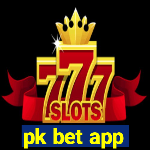 pk bet app