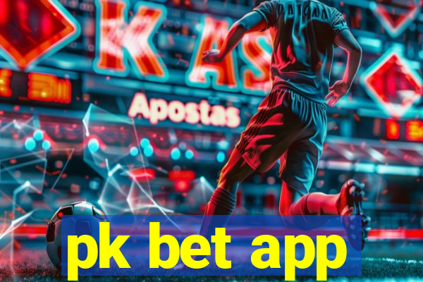 pk bet app