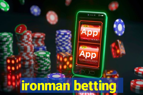 ironman betting