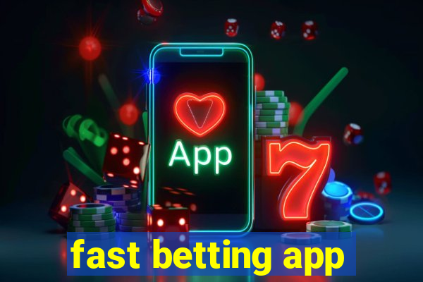 fast betting app