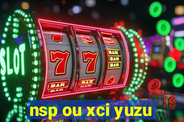 nsp ou xci yuzu