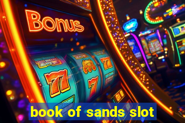 book of sands slot