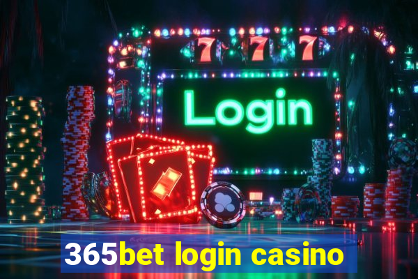 365bet login casino