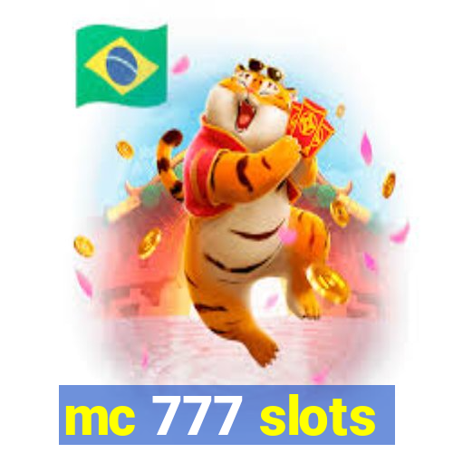 mc 777 slots