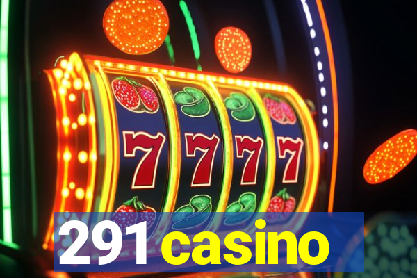 291 casino