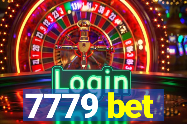 7779 bet