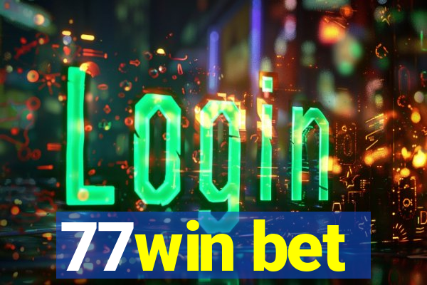 77win bet