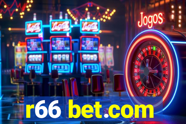 r66 bet.com