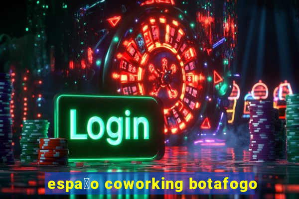 espa莽o coworking botafogo