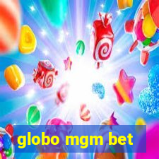 globo mgm bet