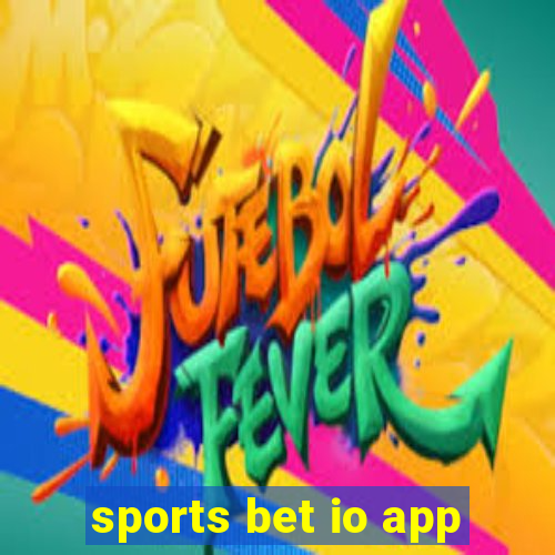 sports bet io app