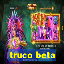 truco beta