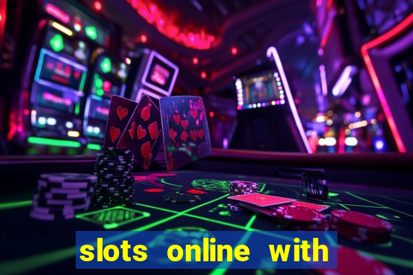 slots online with real money