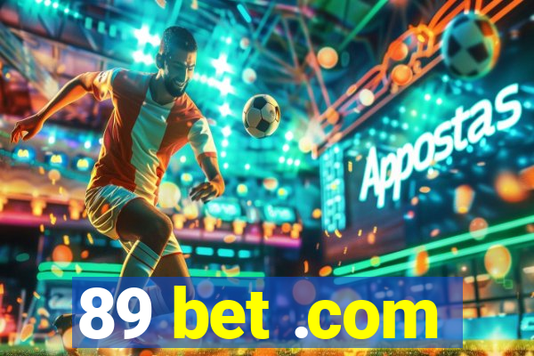 89 bet .com