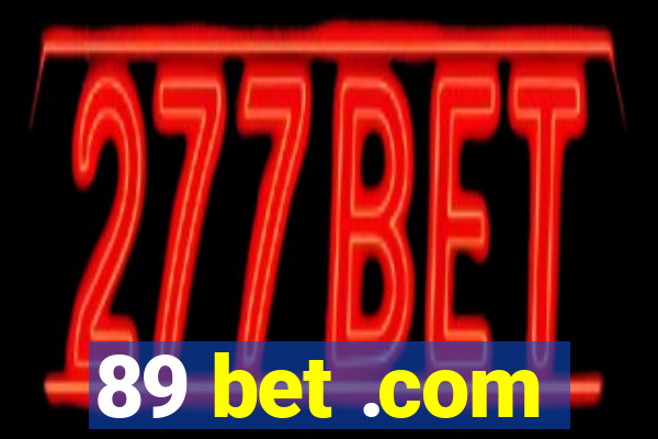 89 bet .com