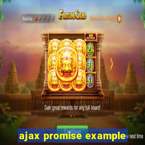 ajax promise example