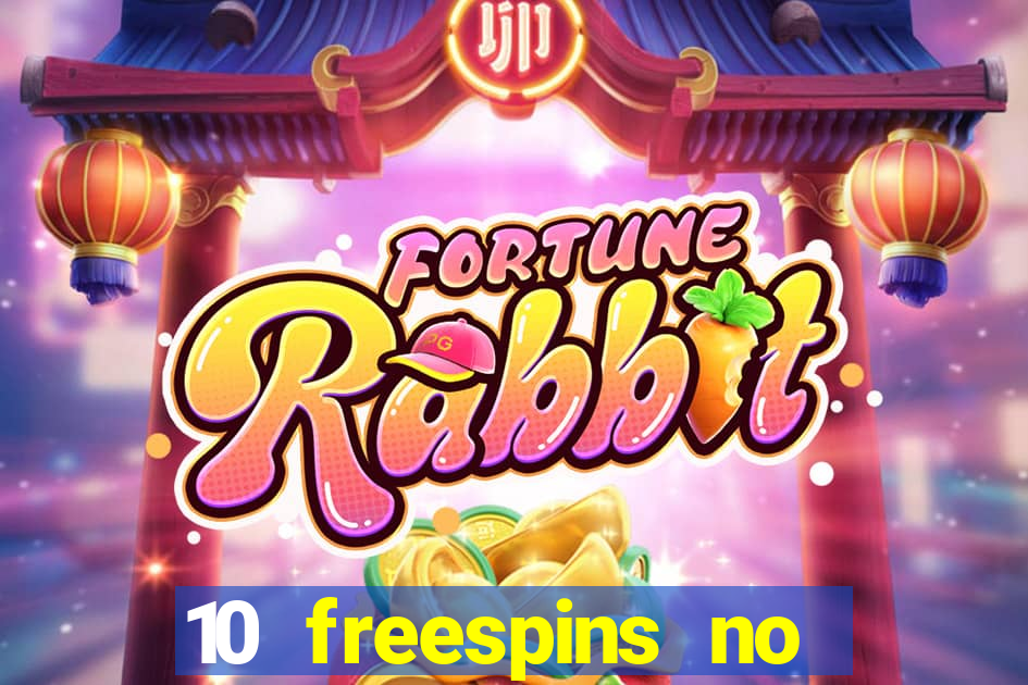 10 freespins no deposit casino 2021