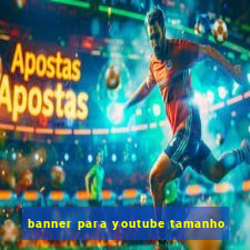 banner para youtube tamanho