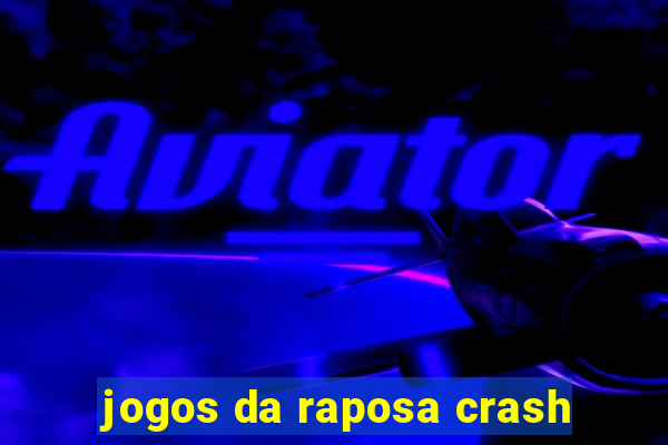 jogos da raposa crash