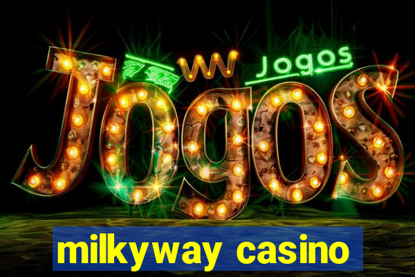 milkyway casino