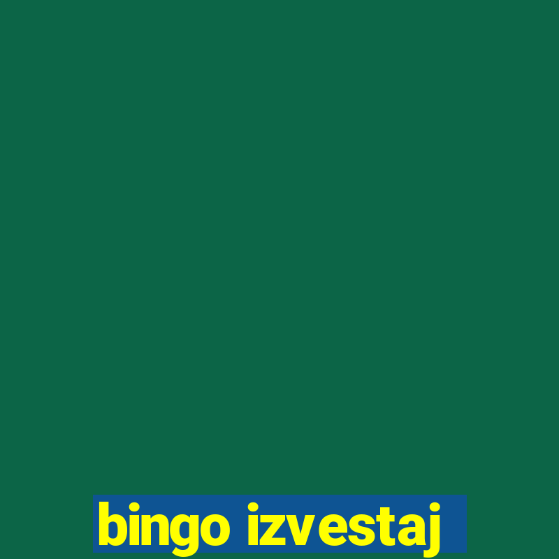 bingo izvestaj