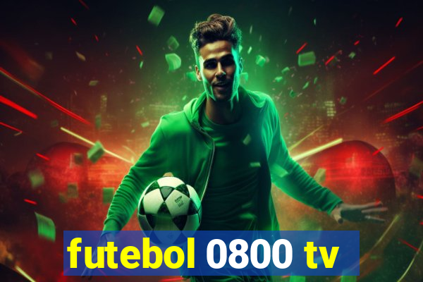 futebol 0800 tv