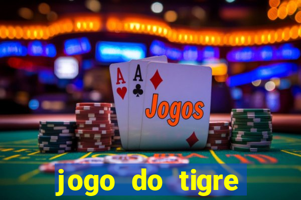 jogo do tigre deposito minimo