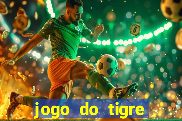 jogo do tigre deposito minimo