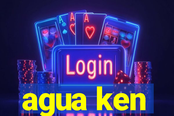 agua ken