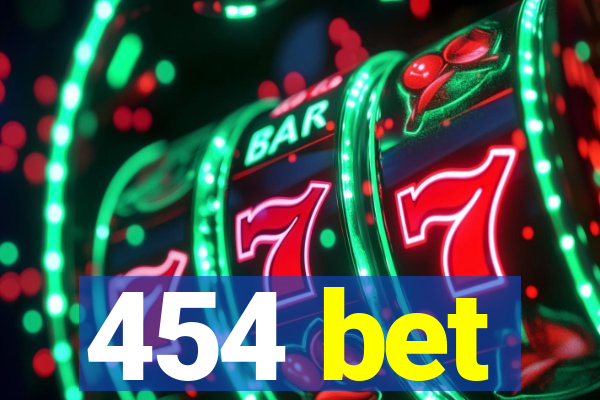 454 bet