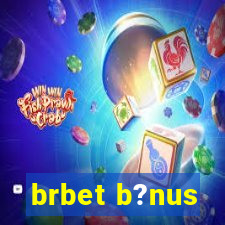 brbet b?nus