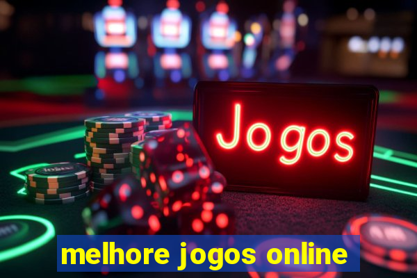 melhore jogos online