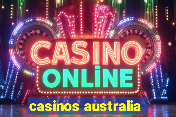 casinos australia